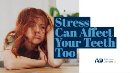 Stress can affect your teeth too