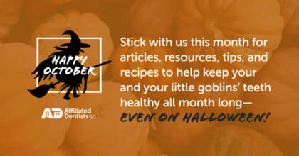 Stick with us this month for articles, resources, tips, and recipes to help keep you and your little goblins' teeth healthy all month long- Even on Halloween!
