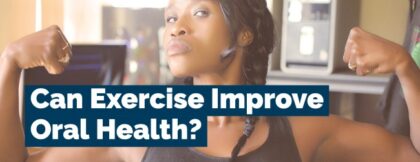 Can exercise improve oral health?