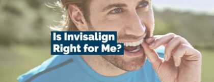 Is invisalign right for me?